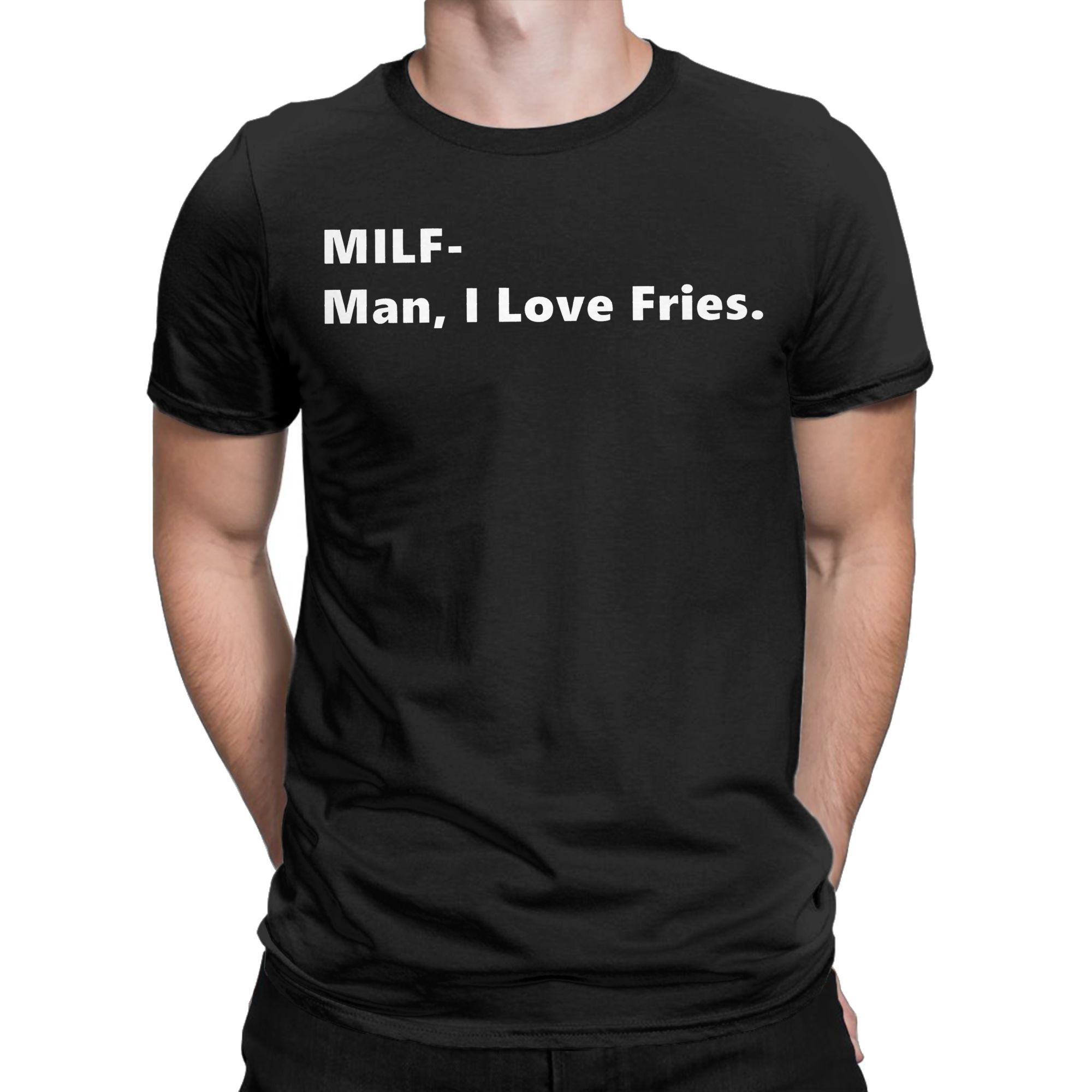 MILF Man I Love Fries Funny Qu - Summer Clothing Quotes review and price